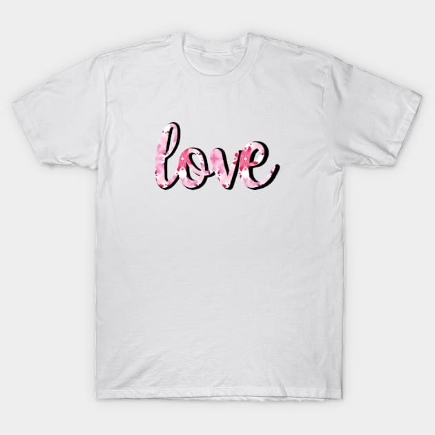 Love Watercolour Tie-Dye Typography T-Shirt by tanyadraws